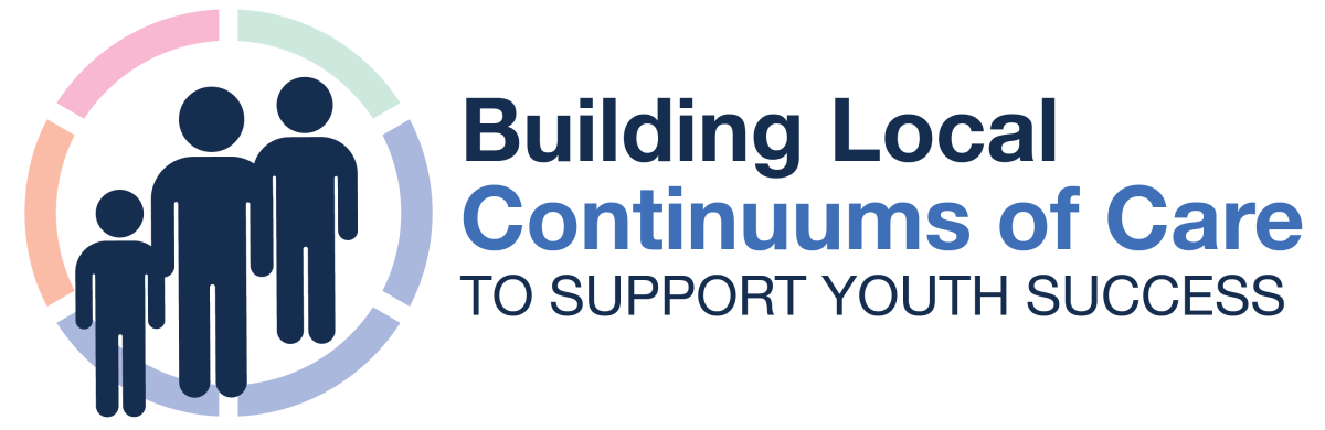 Building Local Continuums of Care - To Support Youth Success